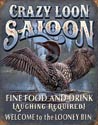 Crazy Loon Saloon Tin Sign