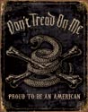 Don't Tread on Me - Proud American Tin Sign