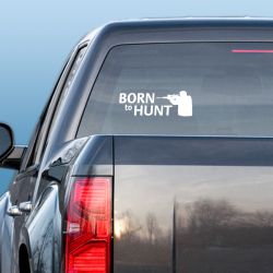 Born to Hunt Rifle Decal