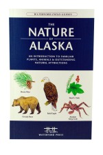 The Nature of Alaska - Field Guide Book