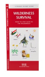 Wilderness Survival - A Pocket Naturalist Guide