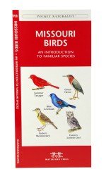 Missouri Birds - A Pocket Naturalist Guide