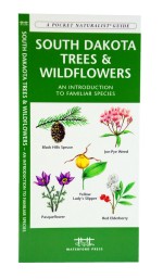 South Dakota Trees & Wildflowers - A Pocket Naturalist Guide