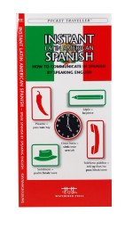 Instant Latin American Spanish - A Pocket Traveller Guide