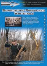 Bowhunting Pressured Whitetails DVD Vol. 2