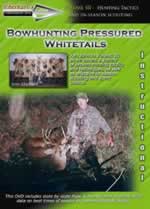 Bowhunting Pressured Whitetails DVD Vol. 3