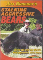 Jim Shockey's Stalking Aggressive Bears DVD