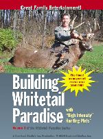 Building Whitetail Paradise, Volume 2
