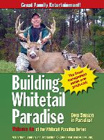 Building Whitetail Paradise, Volume 4A