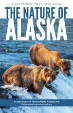 The Nature of Alaska - Paperback Field Book