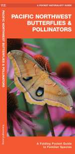 Pacific Northwest Butterflies & Pollinators - Pocket Guide