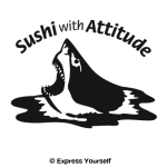 Sushi with Attitude...