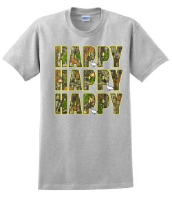 Happy Happy Happy T-Shirt