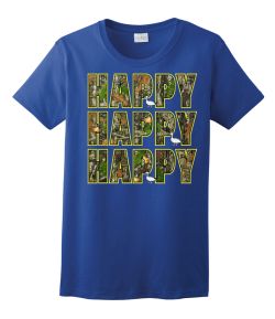 Happy Happy Happy Ladies Tee