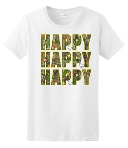 Happy Happy Happy Ladies Tee