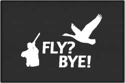 Fly? Bye! Goose Sil...