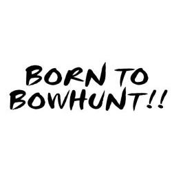 Born to Bowhunt Decal