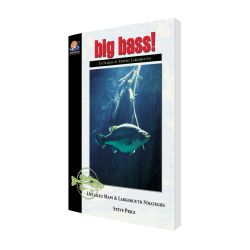 Big Bass! In Search of Trophy Largemouth Book