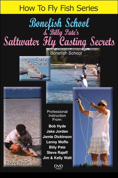 Fly Fishing Instructional - Bonefish School & Billy Pate's Saltwater Fly  Casting Secrets DVD