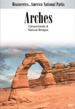 Discoveries-America, National Parks: Arches, Canyonlands & Natural Bridges - DVD