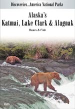 Discoveries-America, National Parks: Alaska's Katmai, Lake Clark & Alagnak, Bears & Fish - DVD