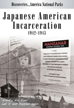 Discoveries America National Parks, Japanese American Incarceration 1942-1945 - DVD