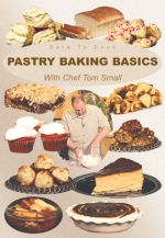 Dare To Cook, Pastry Baking Basics with Chef Tom Small - DVD