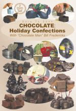 Dare To Cook, Chocolate: Holiday Confections with The Chocolate Man, Bill Fredericks - DVD