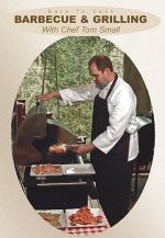 Dare To Cook, Barbecue & Grilling with Chef Tom Small - DVD