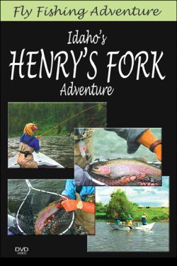 Fly Fishing Adventure, Idaho's Henry's Fork Adventure - DVD