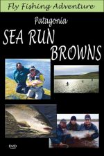 Fly Fishing Adventure, Patagonia Sea Run Browns - DVD