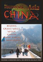 Discoveries-Asia China:  Beijing, Great Wall, Xian, Guilin, Hong Kong & Shanghai - DVD