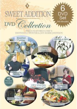 Sweet Addition Cooking Series, 6 DVD Collection. Compact Version.  All 6 disks packaged in single DVD case.