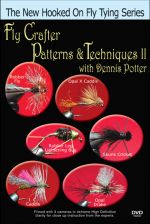 Fly Crafter Patterns & Techniques 2 with Dennis Potter? - DVD