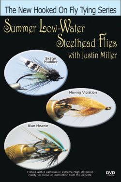 Summer Low Water Steelhead Flies with Justin Miller - DVD
