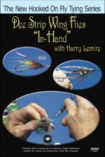 Dee Strip Wing Flies "In Hand" with Harry Lemire - DVD