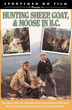Hunting Sheep, Goat & Moose in B.C. DVD