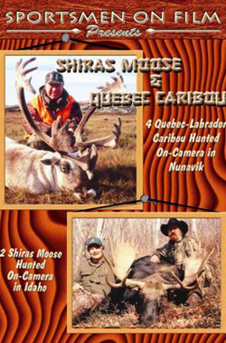 Shiras Moose & Quebec Caribou DVD
