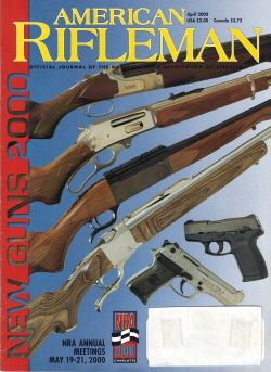 Vintage American Rifleman Magazine - April, 2000 - Very Good Condition