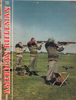 Vintage American Rifleman Magazine - April, 1963 - Very Good Condition