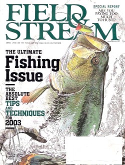 Vintage Field and Stream Magazine - April, 2003 - Very Good Condition