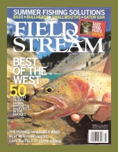 Vintage Field and Stream Magazine - July, 2005 - Like New Condition