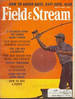 Vintage Field and Stream Magazine - July, 1967 - Very Good Condition