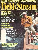 Vintage Field and Stream Magazine - July, 1971 - Acceptable Condition