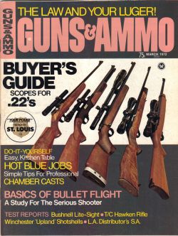 Vintage Guns & Ammo Magazine - March, 1972 - Very Good Condition