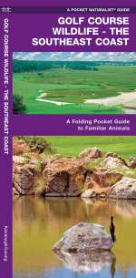 Golf Course Wildlife, Southeast Coast - Pocket Guide