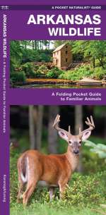 Arkansas Wildlife - A Pocket Naturalist Guide (9781583554432)