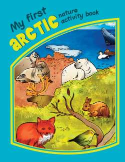 My First Arctic Nature Activity Book