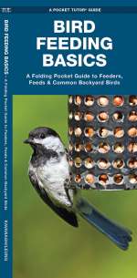 Bird Feeding Basics - Pocket Guide