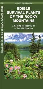 Edible Survival Plants of the Rocky Mountains - Pocket Guide